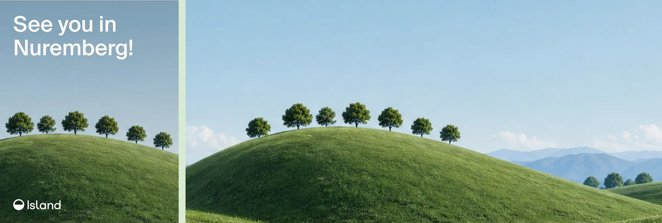 Island's card reading See you in Nuremberg! over a green hill with a row of trees, beside the wider picture of the same hill under a blue sky.